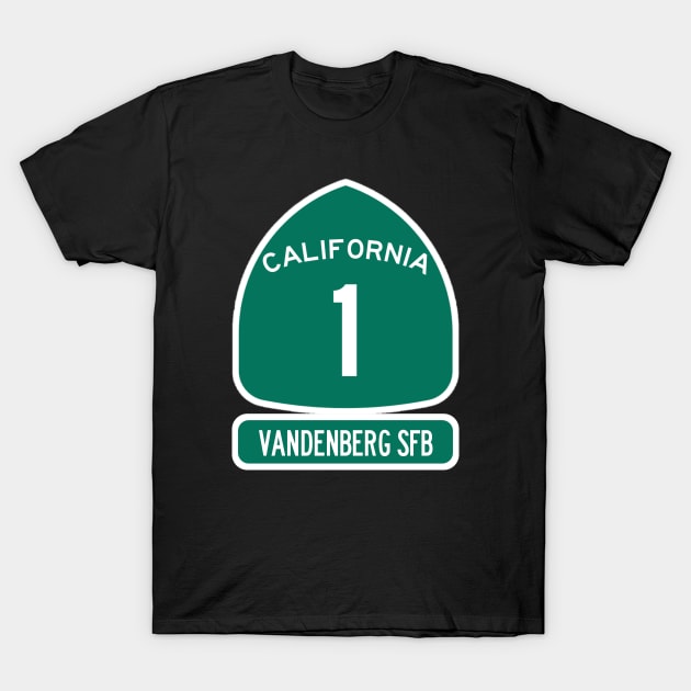 Vandenberg SFB PACIFIC COAST Highway 1 California Sign T-Shirt by REDWOOD9